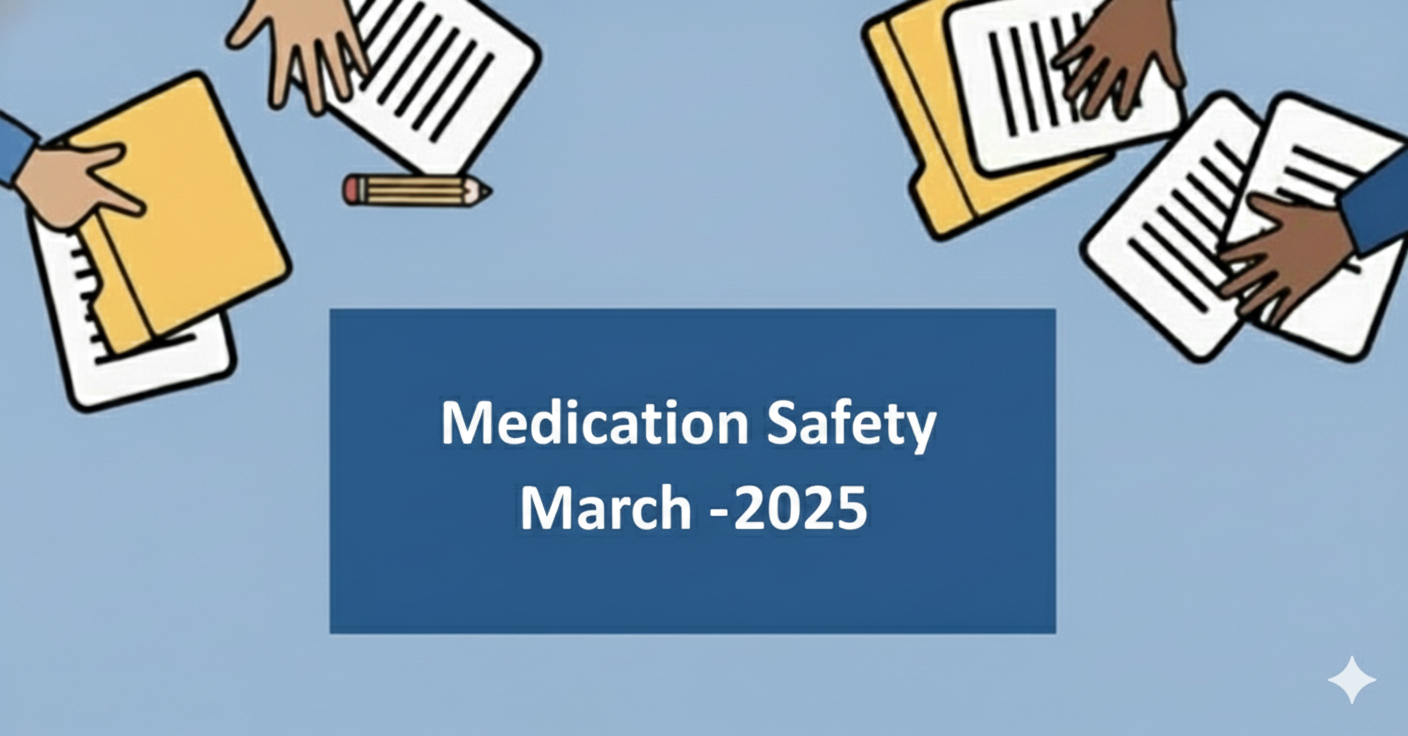 Medication Safety March 2025